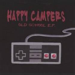 Happy Campers : Old School Happy Campers : Old School